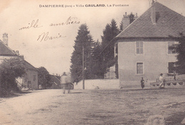 DAMPIERRE - Villa GAULARD, La Fontaine - Dampierre