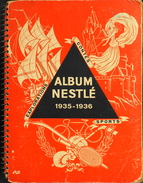 ALBUM NESTLE 1935 - 1936 Pratiquement Complet Il Manque 5 Images - En Bon Etat D'Usage - Albums & Catalogues