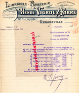 12 - DECAZEVILLE-FACTURE HENRI VIGROUX FABRE-LIBRAIRIE PAPETERIE-101 RUE CAYRADE- ETS VIEILLE MONTAGNE USINES DE PENCHOT - Printing & Stationeries