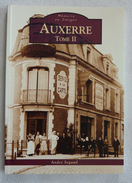 Mémoire En Images : Auxerre Tome II - Bourgogne
