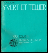 Catalogue Y. & T. - Edition 1982 - Tome 4 - EUROPE - De INGRIE à YOUGOSLAVIE. - Altri & Non Classificati