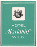 D5780 " HOTEL MARIAHILF - WIEN " ETICHETTA ORIGINALE - ORIGINAL LABEL - - Etiquettes D'hotels