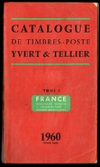 Catalogue Y. & T. - Edition 1960, Tome 1 - FRANCE, COMMUNAUTE FRANCAISE, AFRIQUE DU NORD, ANDORRE, MONACO, SARRE. - Francia