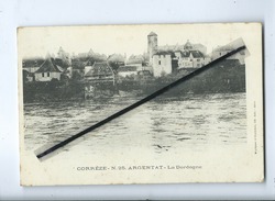 CPA Tachée - Corrèze - N.25 -  Argentat - La Dordogne - Argentat