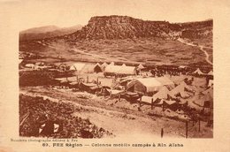 MAROC....LA GUERRE AU MAROC...FEZ  COLONNE MOBILE CAMPÉE A AIN AICHA - Fez (Fès)