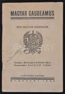 Magyar Gaudeamus. Régi Magyar Diákdalok. GyÅ±jtötte Bevilaqua Borsody Béla.... - Unclassified