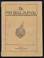 A Mi Dalaink. Ifjúsági Daloskönyv. Kolozsvár,é.n.[1938], Ifjú... - Unclassified