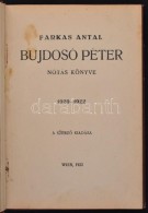 Farkas Antal: Bujdosó Péter Nótás Könyve. 1920-1922. Wien, 1922, SzerzÅ‘i... - Unclassified