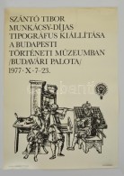 1977 2 Db Kiállítási Plakát: Déri Múzeum Debrecen, Szántó... - Other & Unclassified
