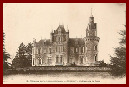 Theme Chateau De Loire *  Orvault  *  Chateau De La Grée       ( Scan Recto Et Verso) - Orvault