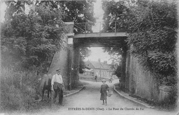 60-ESTREES-SAINT-DENIS- LE PONT DU CHEMIN DE FER - Estrees Saint Denis