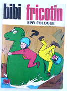 BIBI ET FRICOTIN 61 - SPEOLEOGUE -  LACROIX (2) - Bibi Fricotin