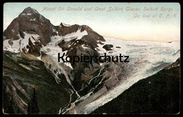 ALTE POSTKARTE MOUNT SIR DONALD AND GREAT SELKIRK GLACIER SELKIRK RANGE Gletscher Kanada Postcard Cpa AK Ansichtskarte - Andere & Zonder Classificatie