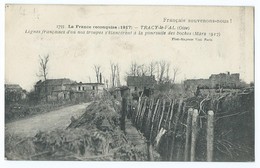 2298 - La France Reconquise 1917 Tracy Le Val Lignes Françaises Français Souvenons Nous 1918 WW1 1755 - Other & Unclassified