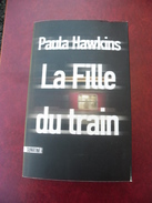 Livre De 2015 - Paula Hawkins - La Fille Du Train - Edition Sonatine - Roman Noir D'occasion (21 € S'il Est Neuf) - Griezelroman