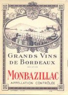 1 Etiquette Ancienne De VIN MONBAZILLAC - GRANDS VINS DE BORDEAUX - Monbazillac