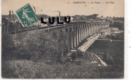 DEPT 76 : édit. N D N° 12 : Barentin Le Viaduc ( Train ) - Barentin