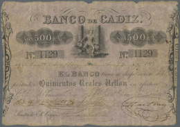 Spain / Spanien: Banco De Cadiz 500 Pesetas 1845 P. S283, Stronger Used With Strong Horizontal And Vertical Folds, Holes - Altri & Non Classificati