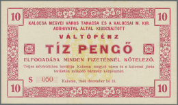 Hungary / Ungarn: City Of KALOCSA 10 Pengö 1944, P.NL (Adamovszky: KAL 1.4) In Nearly Perfect Condition With Tiny B - Ungheria