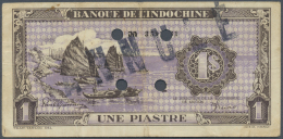 French Indochina / Französisch Indochina: 1 Piastre ND(1942-45) P. 60 With 4 Cancellation Holes And Stamped "Annul& - Indocina