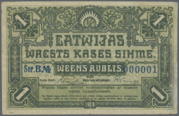 Latvia /Lettland: UNIQUE Banknote Of 1 Rublis 1919 P. 2a, Issued With Series "B" And Serial Number #000001, This Was The - Lettonia