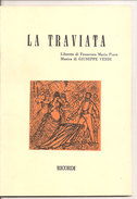 La Traviata	 Di Francesco Maria Piave,  1986,  Ricordi  LIBRETTI D'OPERA - Varia