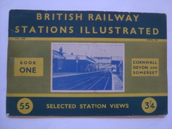 BRITISH RAILWAY. STATIONS ILLUSTRATED. BOOK ONE. CORNWALL, DEVON AND SOMERSET - UK 1947. 60 PAGES. B/W PHOTOS - Railway