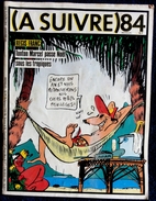 A SUIVRE - 84 - Casterman - Janvier 85 - Te Volgen