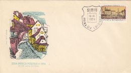 5232FM- SIBIU OLD STREET, STAMP'S DAY, NATIONAL PHILATELIC EXHIBITION, COVER FDC, 1974, ROMANIA - FDC