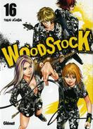 Woodstock T16 - Yukai Asada - Glénat - Manga, Ado, Musique, Fiction, Rock, Noir Et Blanc... - Manga [franse Uitgave]