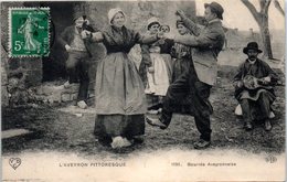 FOLKLORE  -- AVEYRON --  L'Aveyron Pitoresque - N° 1196 - Bourée Aveyronnaise - Danze