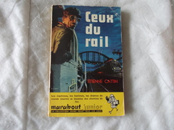 Ceux Du Rail Par Etienne Cattin Marabout Junior N° 116 - Altri & Non Classificati