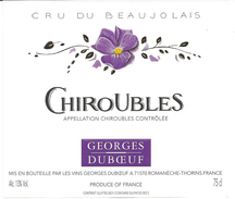 ETIQUETTE CHIROUBLES - Georges Duboeuf à Romanèche Thorins - Beaujolais