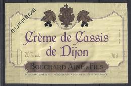 ETIQUETTE CREME De CASSIS - Bouchard Ainé à Beaune - Bourgogne