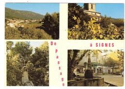 De Passage .... à SIGNES , Var; Multivues Vue Générale Place , Fontaine , Calvaire; 1973, TB - Signes