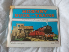 Hornby Book Of Trains A Reprint Of The Catalogue For 1927 1932 - Books On Collecting