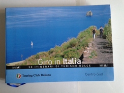 Lib444 Touring Club Italiano Giro 50 Itinerari Turismo Dolce Sentieri Greenways Piste Ciclabili Ippovie Ferrovia Railway - Toursim & Travels