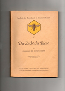 Livre  ( Die Zucht Der Biene ) Von Professor  Dr ENOCH Zander.) 3 Scan - Animals
