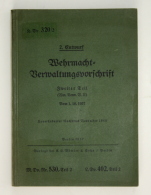 Wehrmacht-Verwaltungsvorschrift. 2. Teil. Unveränderter Nachdruck November 1940. - 5. Zeit Der Weltkriege