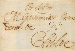 PREFILATELIA. Periodo Colonial. SOBRE (1784ca). Frontal Dirigido A CHILOE (CHILE). Dirigido Al Gobernador Intendente Con - ...-1850 Voorfilatelie