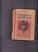 ELEMENTS DE MECANIQUE, F. HARANG Manuel D'Enseignement Technique V. Vardon, Ed. MASSON 1928 - 18+ Years Old