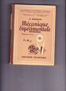 MECANIQUE EXPERIMENTALE, R. BASQUIN à L'usage Des Collèges Techniques, Librairie Delagrave 1947 - 18+ Years Old