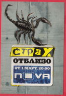 219447 / ADVERTISING - TELEVISION NOVA " A STRONG OF NEAR " Scorpions Are Predatory Arachnids Of The Order Scorpiones - Pubblicitari