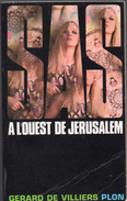 A L'ouest De Jérusalem  Par Gérard De Villiers - N°9 - SAS