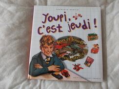 Youpi C'est Jeudi Jeux Et Jouets De Notre Enfance Par Francois Bertin - Modelbouw