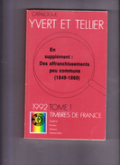 CATALOGUE DE TIMBRES-POSTE YVERT & TELLIER, 1992, Tome I, France, Andorre, Europa, Monaco, Nations Unies 490 Pages - Frankrijk