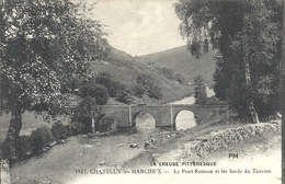 CREUSE - 23 - CHATELUS LES MARCHEX - Le Pont Romain Et Les Bords Du Taurion - Chatelus Malvaleix