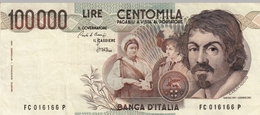Banconota Rep.Italiana.da 100.000 Lire_1°Tipo Decreto Min.1 Sett.1983_Caravaggio_Serie FC 016166 P -" 2 SCANSIONI- - Autres & Non Classés