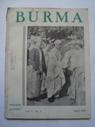 BURMA. VOL. 1 Nº 3 - BURMA / MYANMAR APRIL 1951. 79 PAGES. PUBLISHED QUATERLY.  B/W PICTURES & 4 GRAPHIC FOLD-OUTS. - Storia