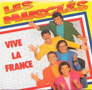 45 T Les Muscles Vive La France 1990 AB Hit 879280 - Cómica